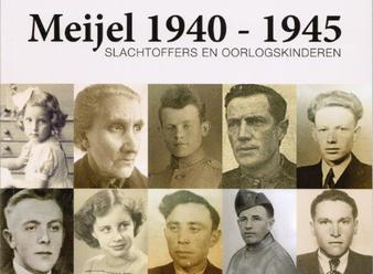 Meijel 1940-1945. Slachtoffers en oorlogskinderen