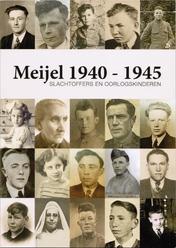 Meijel 1940 - 1945 Slachtoffers en oorlogskinderen