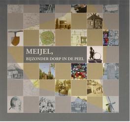 Meijel, bijzonder dorp in de Peel